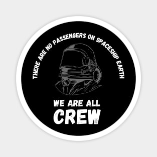 We Are All Crew Magnet